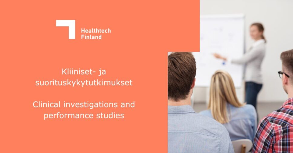 Kliiniset- ja suorituskykytutkimuksetClinical investigations and performance studies