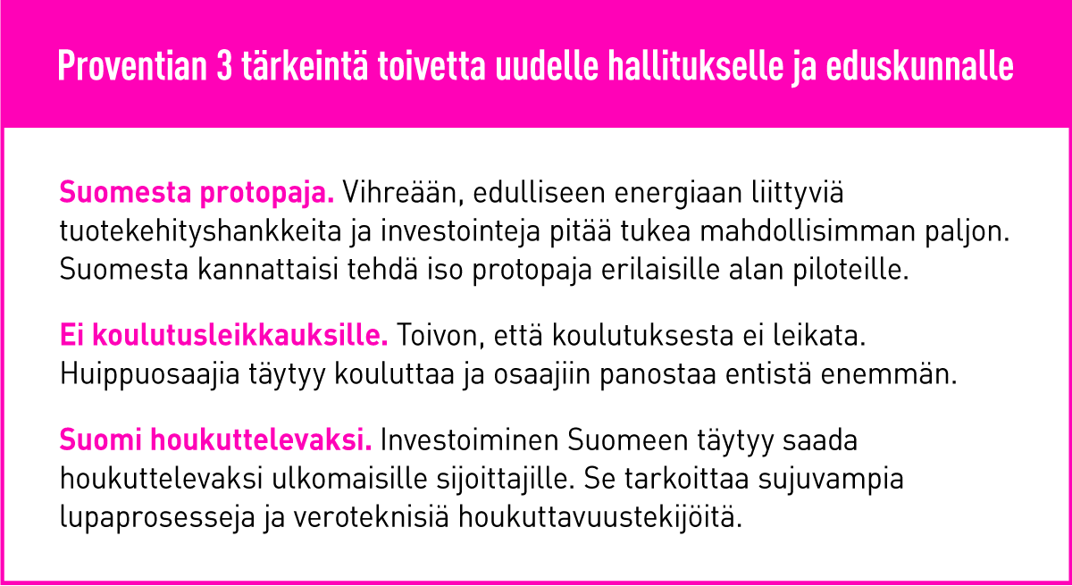 Proventian toiveet hallitukselle: Suomesta protopaja, ei koulutusleikkauksille, Suomi houkuttelevaksi.