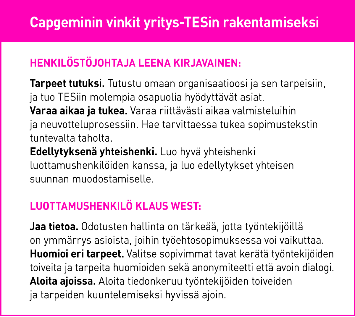 Capgeminin henkilöstöjohtaja Leena Kirjavaisen ja luottamushenkilö Klaus Westin vinkit yrityskohtaisen työehtosopimuksen rakentamiseksi.