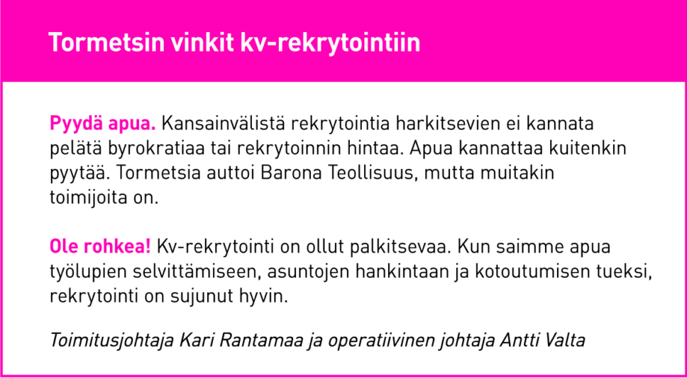 Tormetsin johtajien vinkit kv-rekrytointiin.